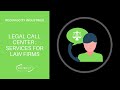 Legal Call Center - Services for Law Firms