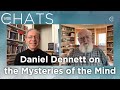 Daniel Dennett on the Mysteries of the Mind | Closer To Truth Chats