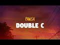 PAWSA - DOUBLE C (Lyrics)