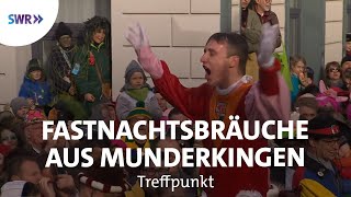 Fasnacht in Munderkingen | SWR Treffpunkt