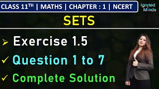 Class 11th Maths | Exercise 1.5 (Q1 to Q7) | Chapter 1 : Sets | NCERT