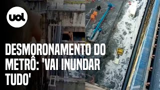 Acidente em obra do metrô: funcionários gravam imagens de obra do lado oposto do desmoronamento