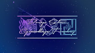 DX3rd「Drop Star, Goodbye Friday」トレーラー(非公式)