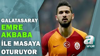 Galatasaray, Emre Akbaba İle Masaya Oturacak! / Sabah Sporu / 29.07.2020