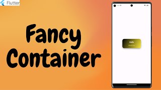 Tutorial: Fancy Container Widget