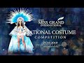 MISS GRAND INTERNATIONAL 2019 - NATIONAL COSTUME COMPETITION