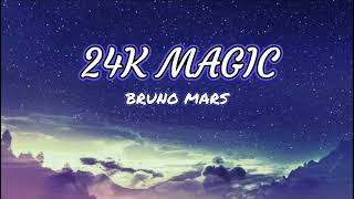 Bruno Mars - 24k Magic (Lyrics)