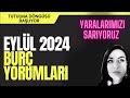 EYLÜL 2024 BURÇ YORUMLARI - YENİ BİR DÖNGÜ BAŞLIYOR