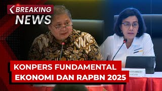 BREAKING NEWS - Menko Airlangga & Menkeu Sri Mulyani Konpers Kondisi Fundamental Ekonomi & APBN 2025