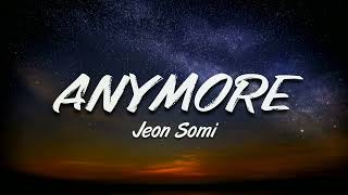 Jeon Somi - Anymore (Lyrics)