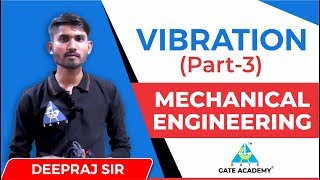 Vibration | Part 3 | Mechanical Engineering