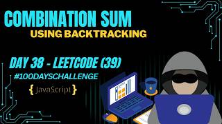 Combination Sum - LeetCode 39 | Backtracking with Reuse in JavaScript | Day 38