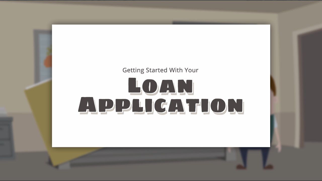 Getting Started With Your Loan Application - YouTube