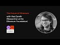 the future of ethereum w vlad zamfir