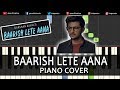 Baarish Lete Aana Song Darshan Raval | Piano Cover Chords Instrumental By Ganesh Kini