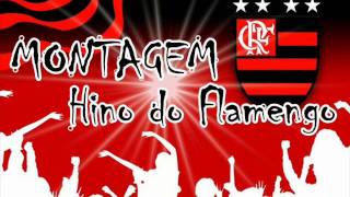 Montagem Hino do Flamengo (Funk) "Flamontagem"