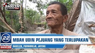 Mbah Udin Pejuang Yang Terlupakan