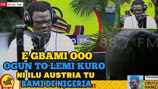 ALABAROMI | E GBAMI OOO OGUN TO LEMI KURO NI ILU AUSTRIA TU BAMI DE NIGERIA #agidigbofm #viralvideo