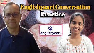 Practice on Englishyaari with tutor | English Speaking Practice | Spoken English @EnglishYaari