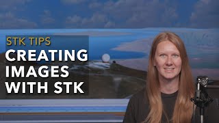 STK Tip: Creating Images
