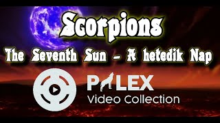 Scorpions - Seventh Sun - magyar fordítás / lyrics by palex