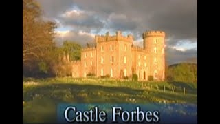 Tour of Castle Forbes with Lord \u0026 Lady Forbes