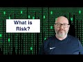 What is Risk?