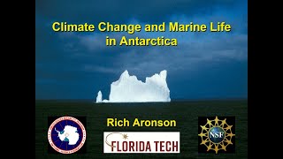 Florida Oceanographic Coastal Lecture Series - Climate Change and Marine Life in Antarctica