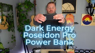 Dark Energy Poseidon Pro Power Bank Review - Virtually Indestructible