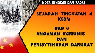 SEJARAH TINGKATAN 4 KSSM : BAB 6 ANCAMAN KOMUNIS DAN PERISYTIHARAN DARURAT #FORM4KSSM