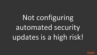 Mastering Linux Security: Configuring Automated Security Updates|packtpub.com