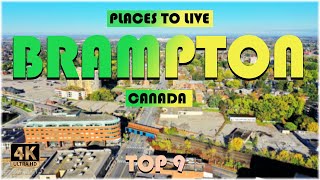 Move to Brampton : 9 Best Places to Live in Brampton (Canada) ᐈ Best Neighborhood 4K ☑️