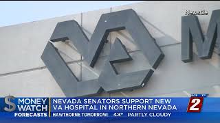 KTVN - Rosen, Cortez Masto Request New Reno Veterans’ Hospital in President’s Upcoming Budget