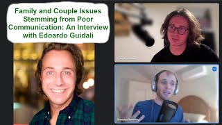 Family and Couple Issues Stemming from Poor Communication: An Interview with Edoardo Guidali