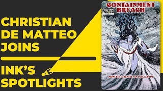 Ink's Spotlights - Christian De Matteo