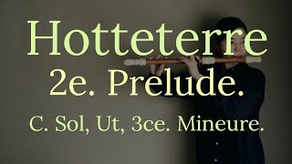 ［c-2］J. M. Hotteterre le Romain: 2e. Prelude. C. Sol, Ut, 3ce. Mineure. un peu gay et croches égales