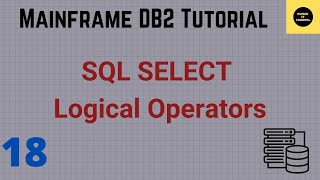 SQL Select Logical Operations Using QMF - Mainframe DB2 Practical Tutorial- Part 18