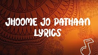 Jhoome Jo Pathaan lyrics...😍✨
