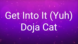 Doja Cat - Get Into It (Yuh) (Clean) (Lyrics)