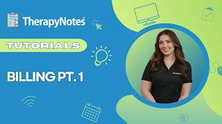 Billing Part 1 in TherapyNotes®