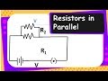 Physics -Resistance of system of resistors - Resistors in Parallel Electricity Part 16 English