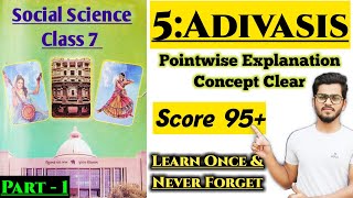 Class 7 Chapter 5 Adivasis | Social Science Unit 5 | Std 7 SS | Gseb new Textbook | LearnENG