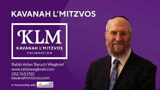 KLM: The Hidden Mitzvah of Yearning for the Moshiach with Rabbi Asher Baruch Wegbreit