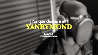 - ¿Por qué clamas a mí?  YANRYMOND (Video Oficial) Versión Merengue Éxodo 14:15