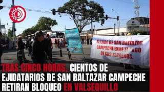 Tras cinco horas, cientos de ejidatarios de San Baltazar Campeche retiran bloqueo en Valsequillo