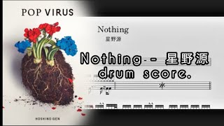 Nothing - 星野源　【drum score. ドラム譜】