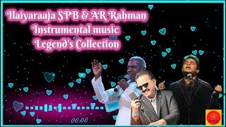 Ilaiyaraaja SPB & AR Rahman Instrumental Music Legend's Collection Flute l Violin l Veenai Vol- 1