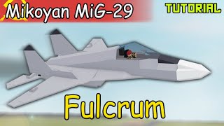Mikoyan MiG-29 Fulcrum | Plane Crazy - Tutorial
