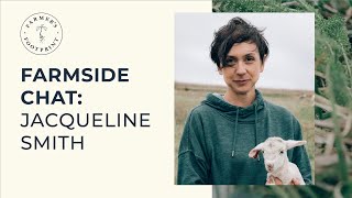 Farmside Chat with Jacqueline Smith