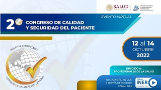 DÍA 1; 2º Congreso de Calidad y Seguridad del paciente, INER 2022.